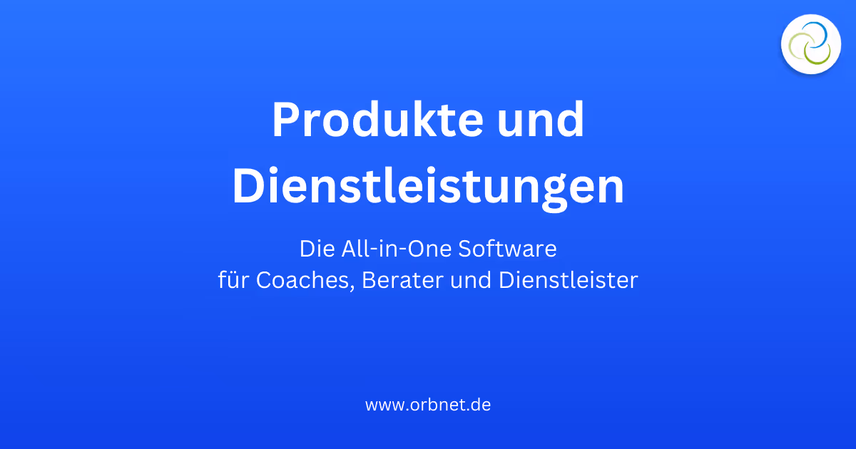 Produkte und Dienstleistungen